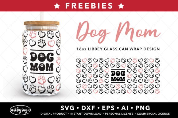 Dog Mom Libbey Can Wrap SVG Freebies: Design Assets