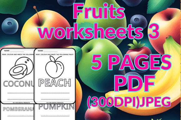 Fruits Worksheets 3 Freebies: Design Assets for Creative Education